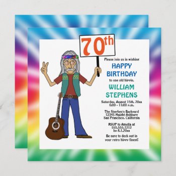 Old Hippie Hippy Tie Dye 70th Birthday Party Invit Invitation by oldrockerdude at Zazzle