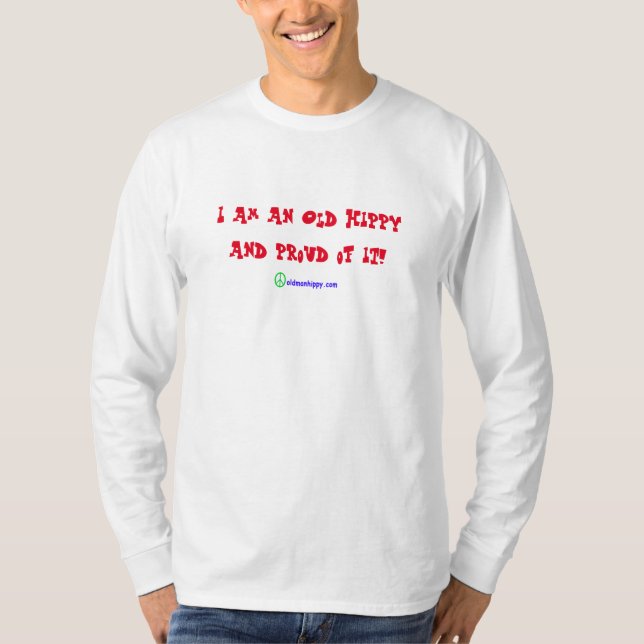 Old Hippy and Proud T-Shirt (Front)