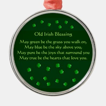 Old Irish Blessing Metal Ornament by SERENITYnFAITH at Zazzle