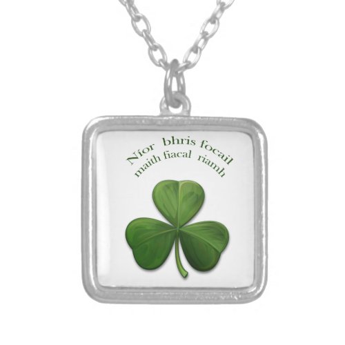 Old Irish sayings on Irish Design Products Silver Plated Necklace