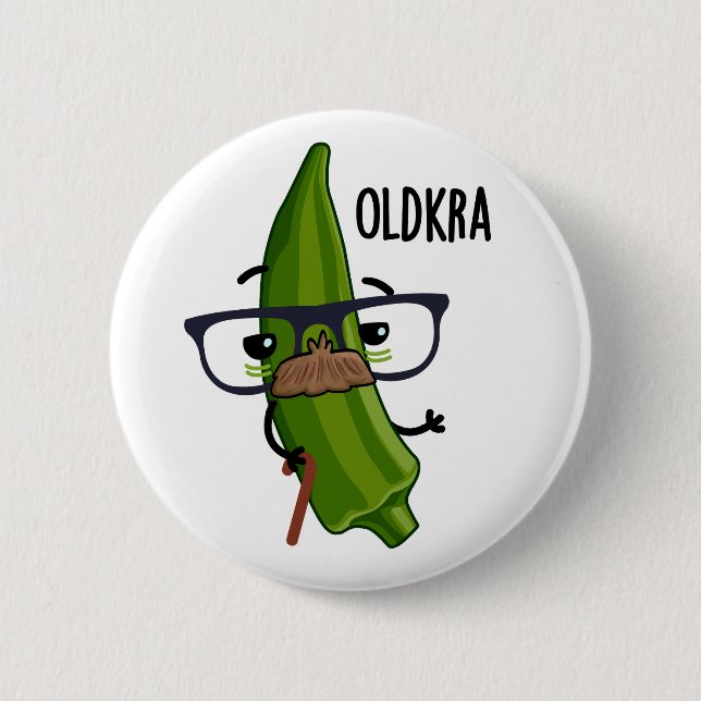 Old-kra Funny Okra Pun  Button (Front)