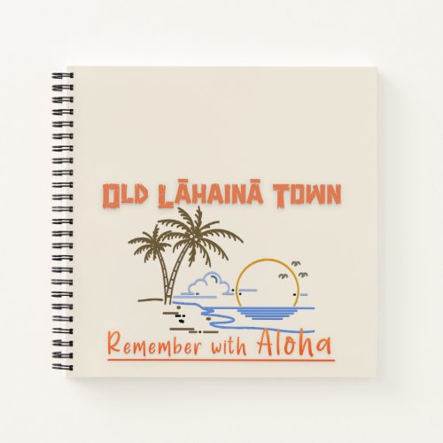 Old Lahaina Town _ Remember Notebook