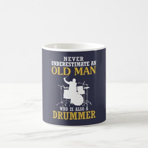 Old Man _ A Drummer Coffee Mug