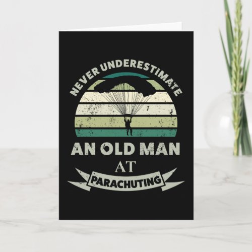 Old Man at Parachuting Funny  Dad Gift Card