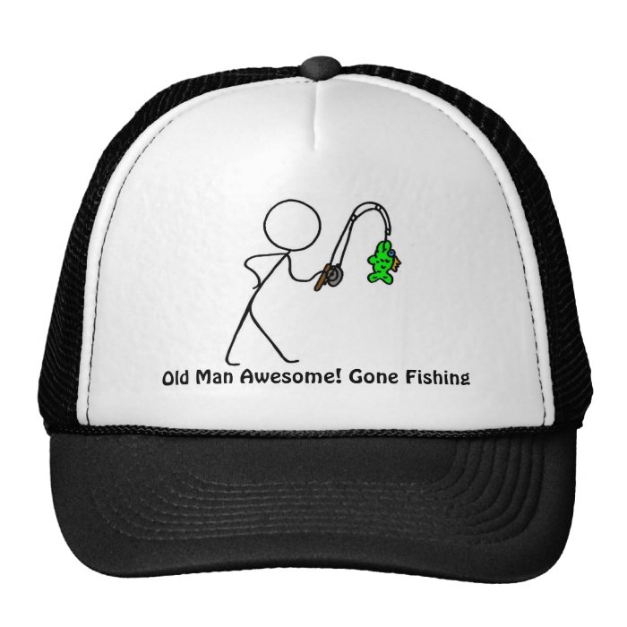 Old Man Awesome Gone Fishing Hat