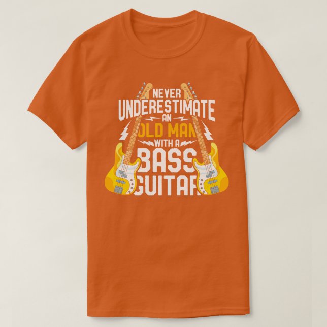 Old Man Bassist Bass Player Bass Guitar T-Shirt (Design Front)