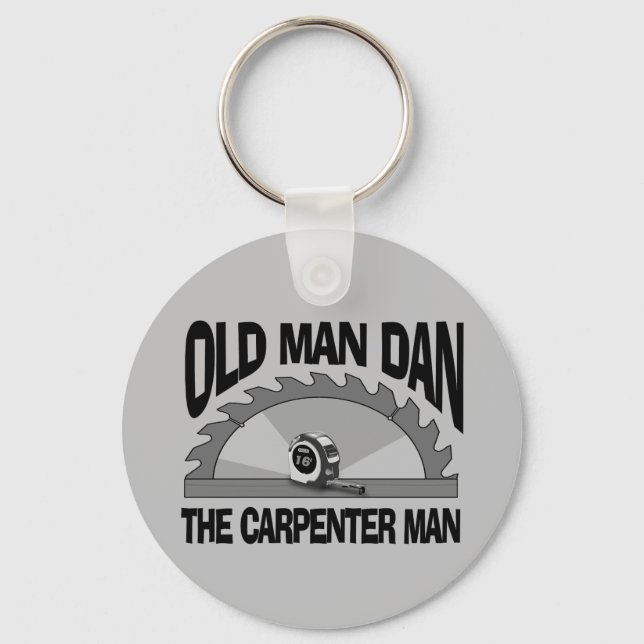 Old Man Dan Carpenter Man Lumber Builder Funny Keychain (Front)