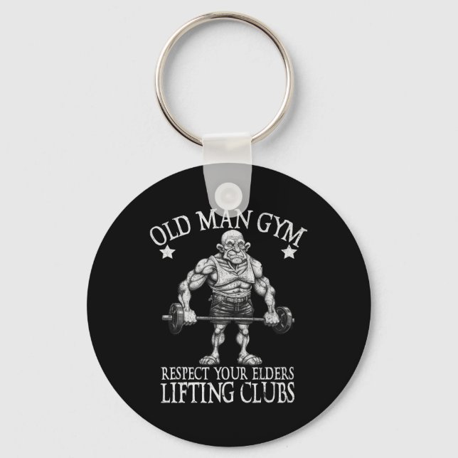 Old Man Gym Respect Your Elders Funny Workout Body Keychain (Front)