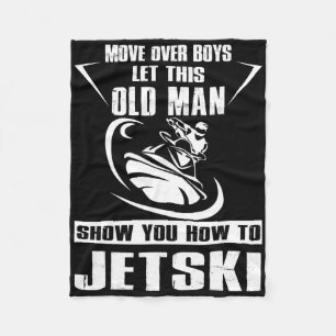 Old Man How To Jetski Cool Funny Jet-ski Jet Skiin Fleece Blanket