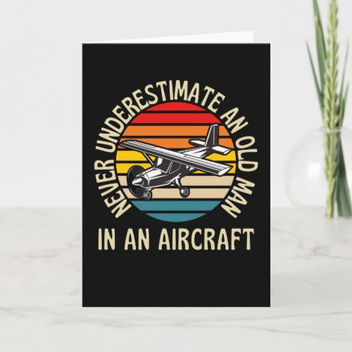 Old Man In An Aircraft Funny Pilot Card