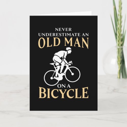 Old Man on a Bicycle Funny Cycling Gift Card