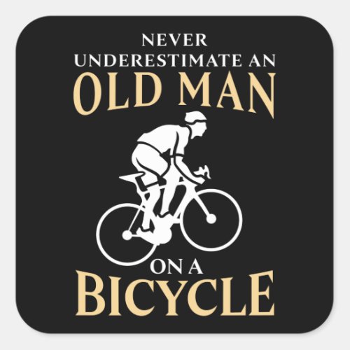 Old Man on a Bicycle Funny Cycling Gift Square Sticker