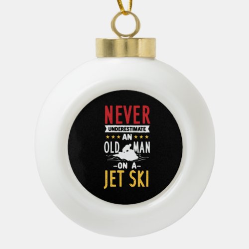 Old Man On A Jet Ski  Ceramic Ball Christmas Ornament