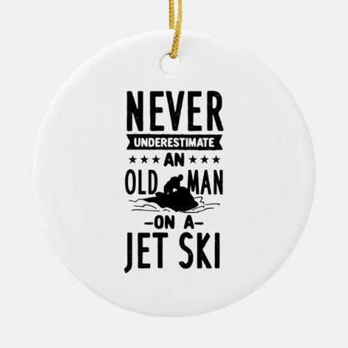 Old Man On A Jet Ski  Ceramic Ornament
