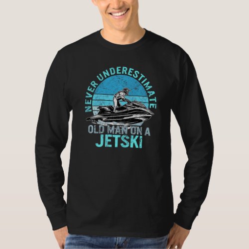 Old Man On A Jet Ski Grandpa Rider Water Jet Skiin T_Shirt