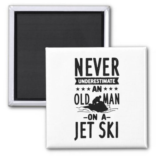 Old Man On A Jet Ski   Magnet