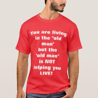 Old Man  T-Shirt