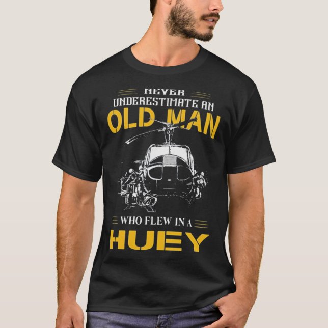 Old Man Who Flew Huey T-Shirt (Front)