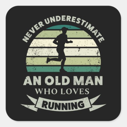 Old Man who loves Running Funny Dad Gift Square Sticker