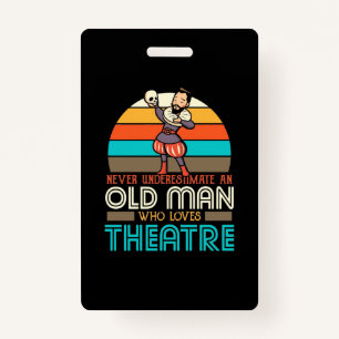 Old Man Who Loves Theatre Badge