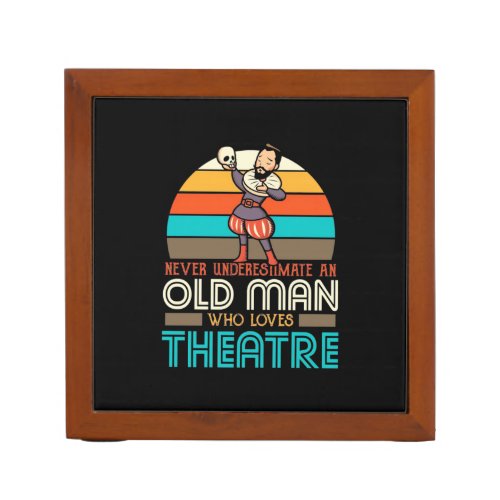 Old Man Who Loves Theatre Desk Organizer