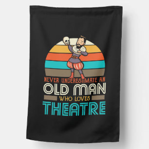 Old Man Who Loves Theatre House Flag