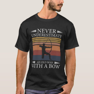 Old Man With A Bow Archery Archer Arrow Hunter T-Shirt