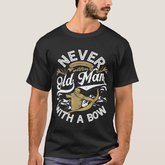 Old Man With A Bow  Hunting Hunter Men Funny T-Shirt (Front)
