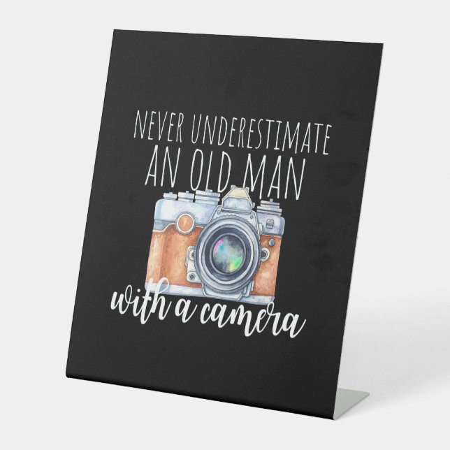 Old Man With A Camera Pedestal Sign (Front)