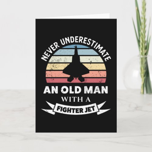 Old Man with a Fighter Jet Funny Airplane Gift Dad Card