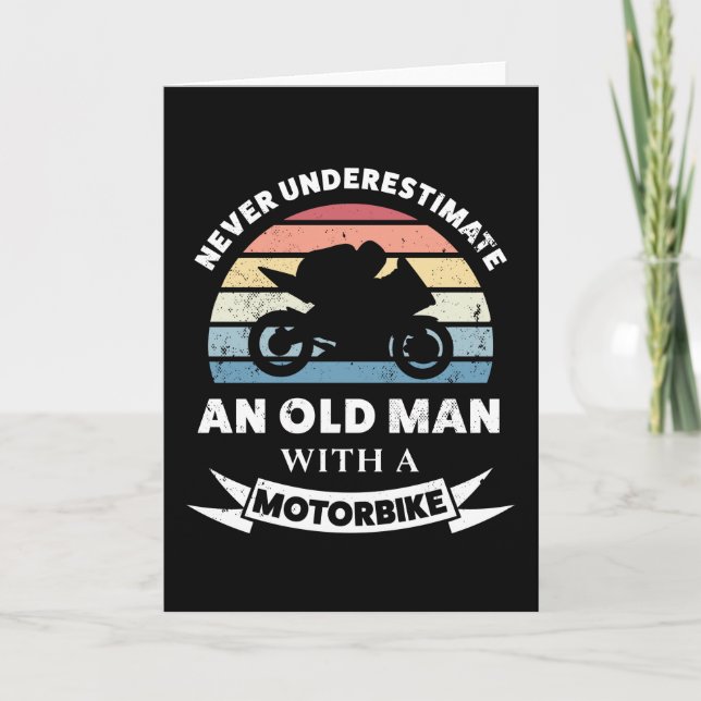 Old Man with a Motorbike Funny Gift Dad Card (Front)