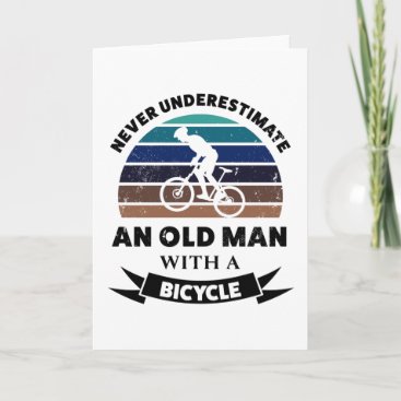 Old Man with Bicycle Funny Gift Dad Card