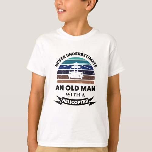 Old Man with Helicopter Funny Gift Dad T_Shirt
