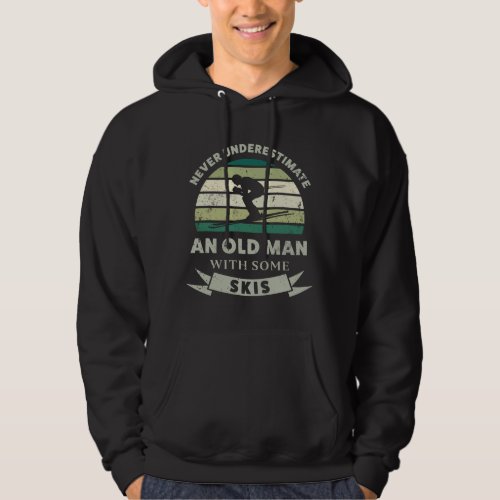 Old Man with some Skis Funny Dad Gift Hoodie