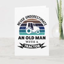 Old Man with Tractor Funny Farming Gift Dads Card