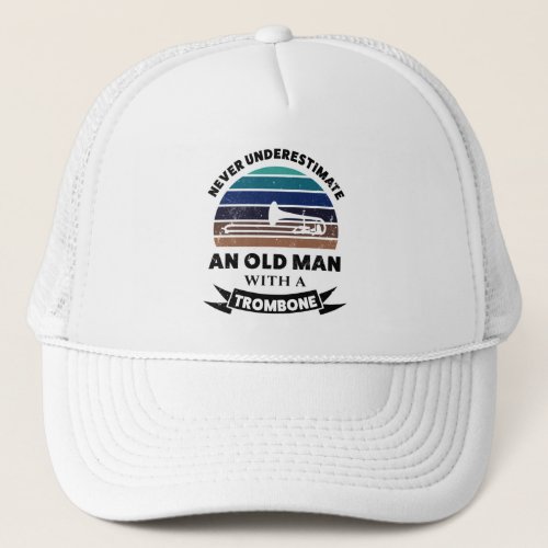 Old Man with Trombone Funny Gift Dad Trucker Hat