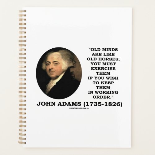 Old Minds Are Like Old Horses Must Exercise Adams Planner
