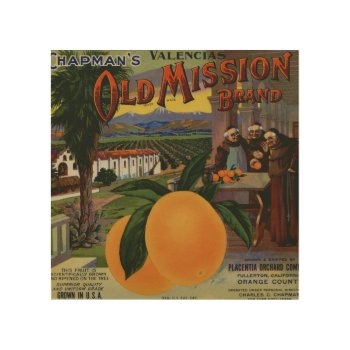 Old Mission Orange Crate Label Wood Wall Art by RodRoelsDesign at Zazzle