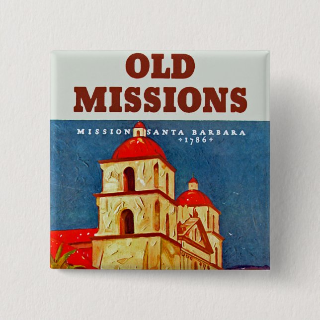 Old Missions ~ Santa Barbara Button (Front)