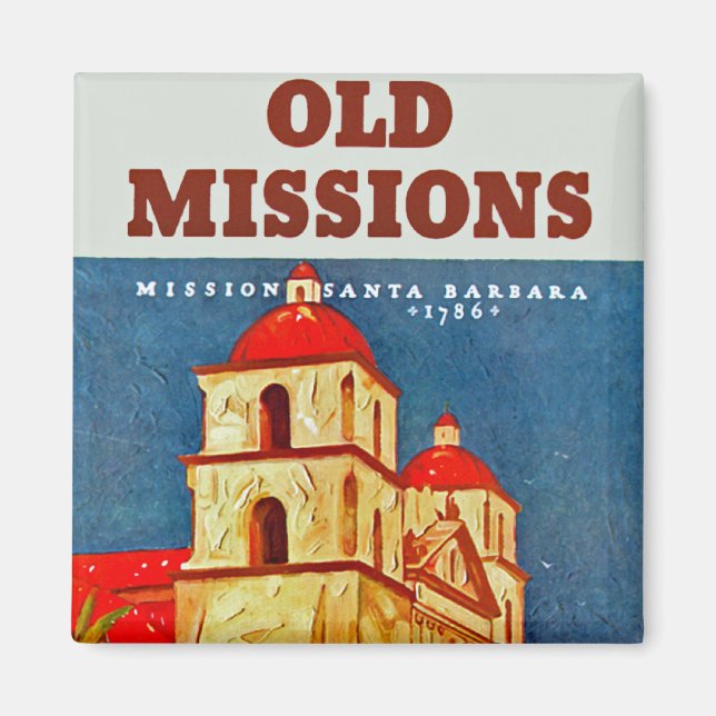 Old Missions ~ Santa Barbara Magnet (Front)