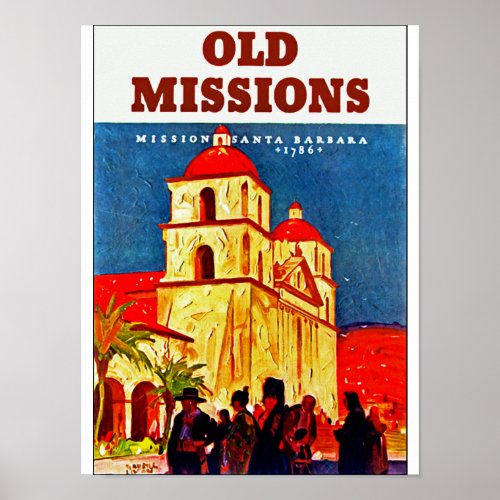Old Missions  Santa Barbara Poster