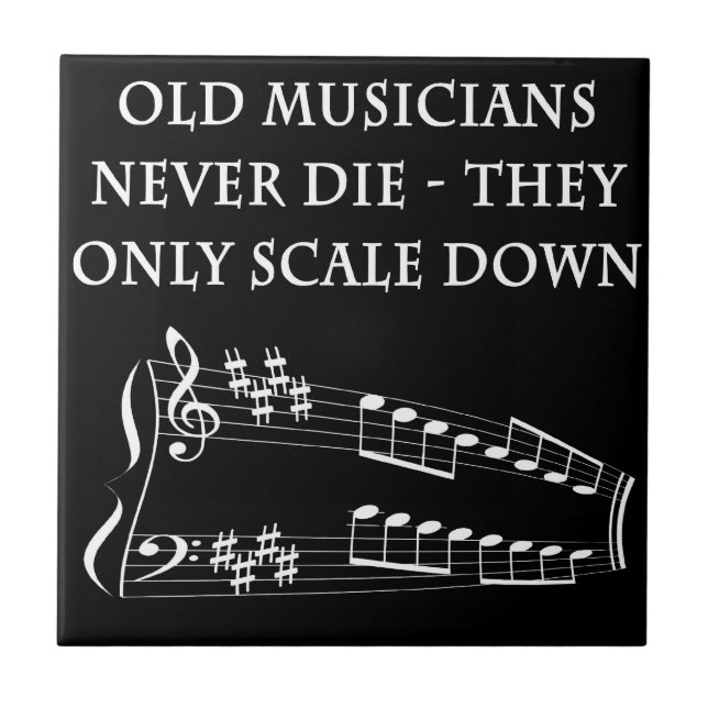 Old musicians never die tile (Front)