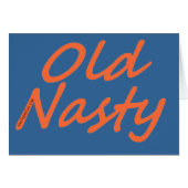 Old Nasty (Front Horizontal)