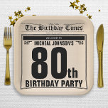 Old Newspaper Fun 80th Birthday Party Custom Paper Plates<br><div class="desc">Old Newspaper Fun 80th Birthday Party Custom Paper Plates. Celebrate in style with our Old Newspaper Vintage Party Theme. Featuring a front-page newsprint tabloid design, this invitation adds a touch of nostalgia to milestone birthdays. With humorous headlines and the option to include a custom photo, it guarantees a fun and...</div>