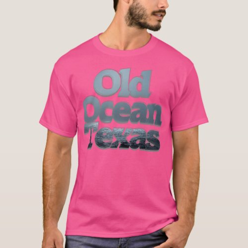 Old Ocean Texas T_Shirt