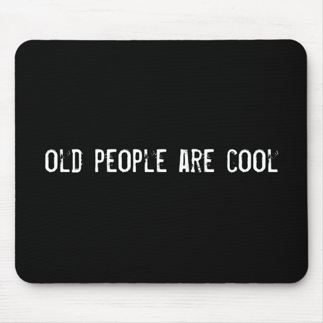 old people are cool mouse pad (Front)