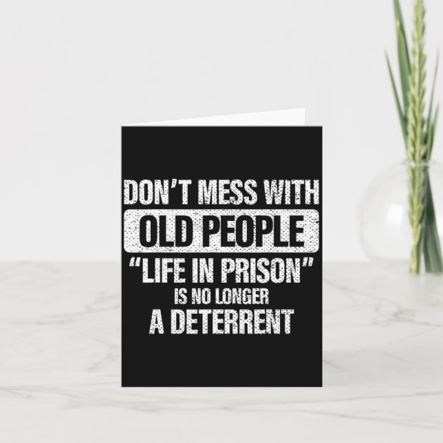 Old People Gag Dont Mess With Old People Pr  Card (Front)