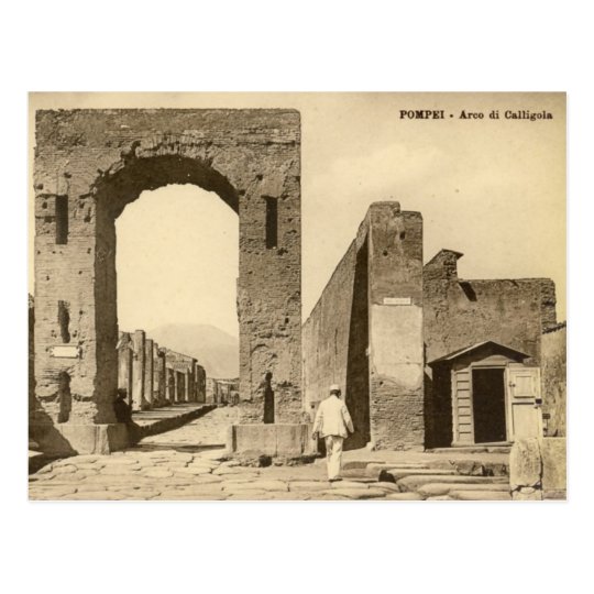 Old Postcard - Pompei, Arco di Calligola