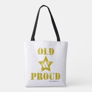 Old & Proud! Tote Bag