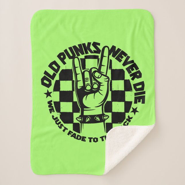 Old PUNKS Never Die Punk Rock Music Legend Custom Sherpa Blanket (Front)